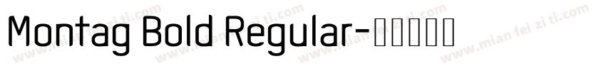 Montag Bold Regular字体转换